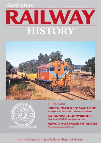 Australian Railway History issue July 2017