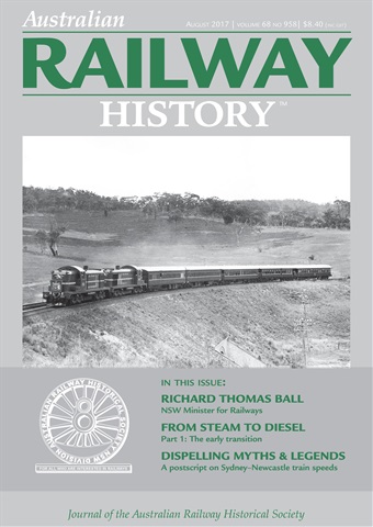 Australian Railway History issue August 2017