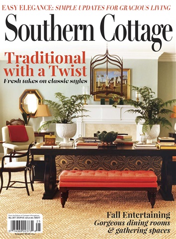 Southern Cottages Fall 2017 issue Southern Cottages Fall 2017