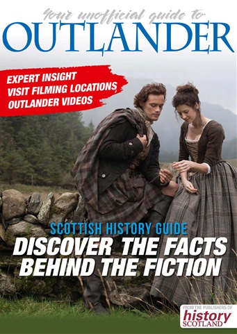 History Scotland issue The Unofficial Outlander Guide 2017