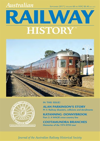 Australian Railway History issue September 2017 