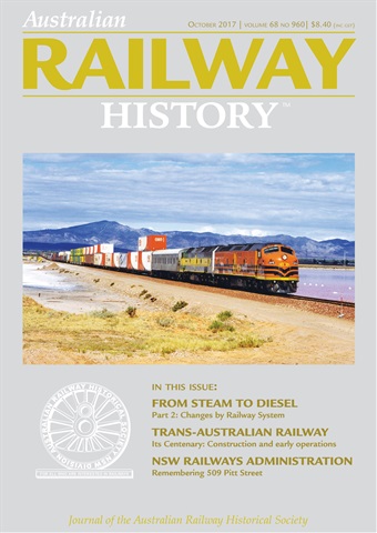 Australian Railway History issue October 2017