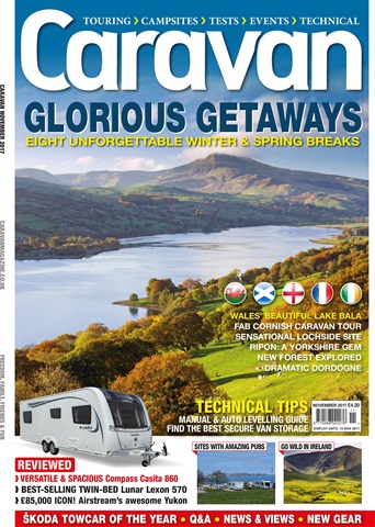 Caravan Magazine issue Glorious Getaways | November 2017 | Caravan Magazine