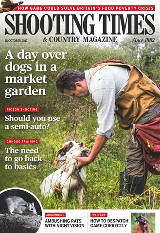 Shooting Times & Country issue 18th October 2017