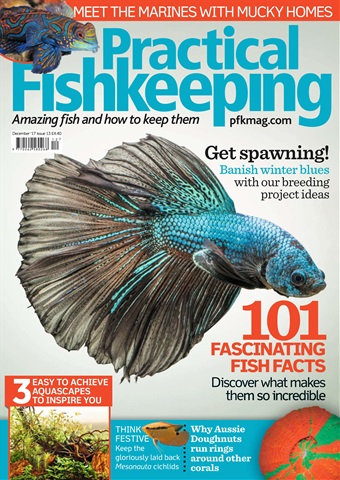 Practical Fishkeeping issue December 2017