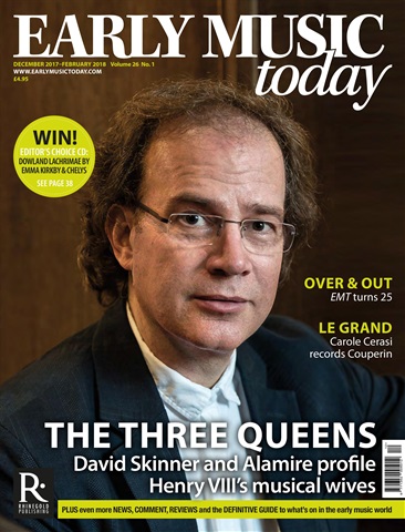 Early Music Today issue Dec 2017 - Feb 2018