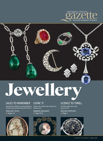 Antiques Trade Gazette issue 2318 JEWELLERY SUPPLEMENT