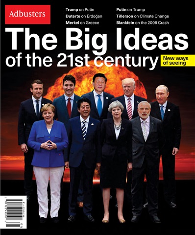 Adbusters issue The Big Ideas of the 21st century