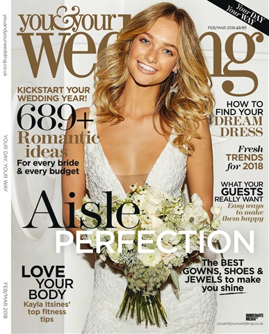 You & Your Wedding issue February and March 2018