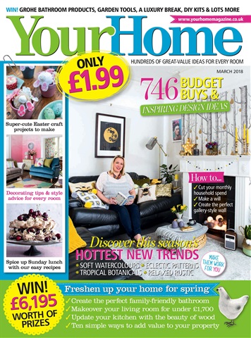 Your Home Magazine issue March 2018