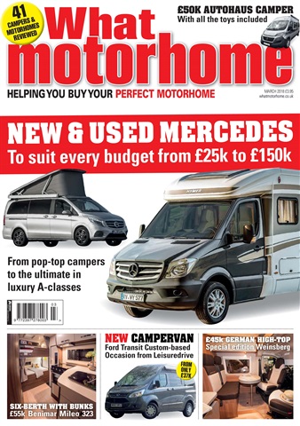What Motorhome magazine issue Mercedes motorhomes special - March 2018