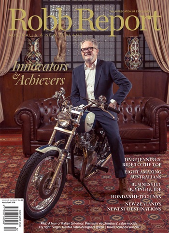Robb Report Australia & New Zealand issue Mar Apr 2018