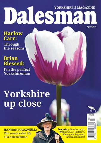 The Yorkshire Dalesman issue Apr 2018