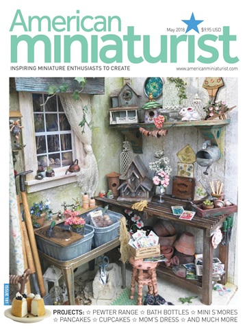 American Miniaturist issue May 2018