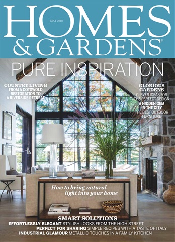 Homes & Gardens issue May 2018