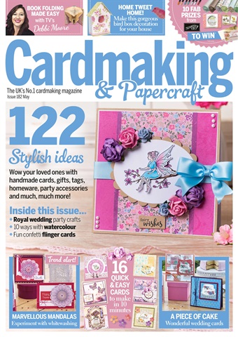 Cardmaking & Papercraft issue May 2018