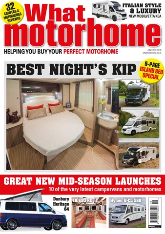 What Motorhome magazine issue The island bed special - June 2018