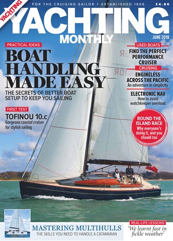 Yachting Monthly issue June 2018