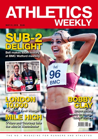 AW – Athletics Weekly Magazine issue 31 May 2018