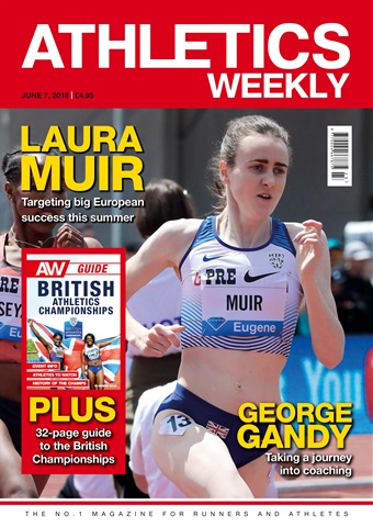 AW – Athletics Weekly Magazine issue 07 June 2018