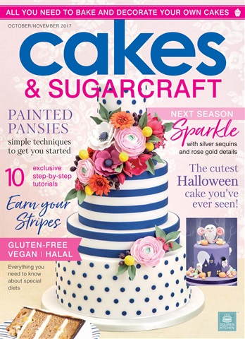 Cakes & Sugarcraft issue October/November 2017