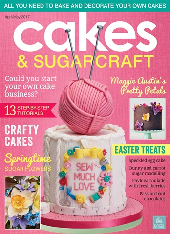 Cakes & Sugarcraft issue April/May 2017