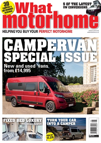 What Motorhome magazine issue Campervan Special Issue - August 2018