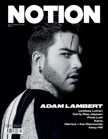 Notion Magazine issue 69 - Adam Lambert - Spring '15