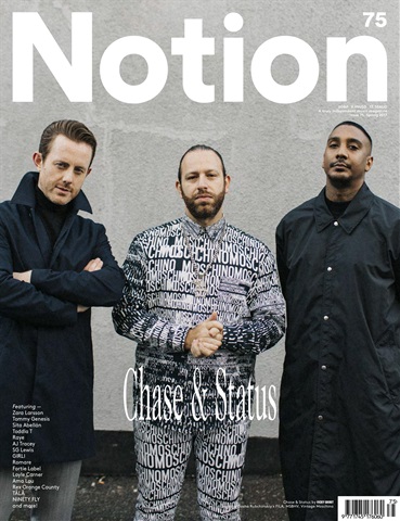 Notion Magazine issue 75 - Chase & Status - Spring '17