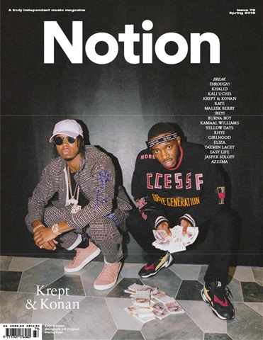 Notion Magazine issue 79 - Krept & Konan - Spring '18