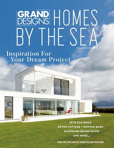 Grand Designs Homes By The Sea: Collector’s Edition 03 issue Grand Designs Homes By The Sea: Collector’s Edition 03