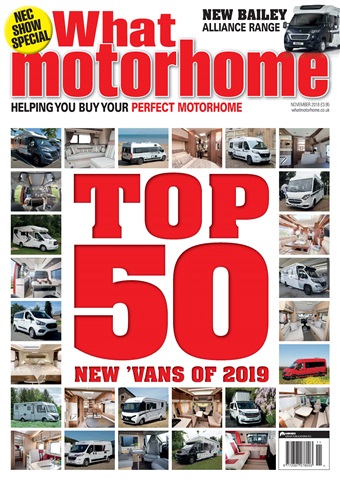 What Motorhome magazine issue Top 50 Motorhomes of 2019 - November 2018 issue