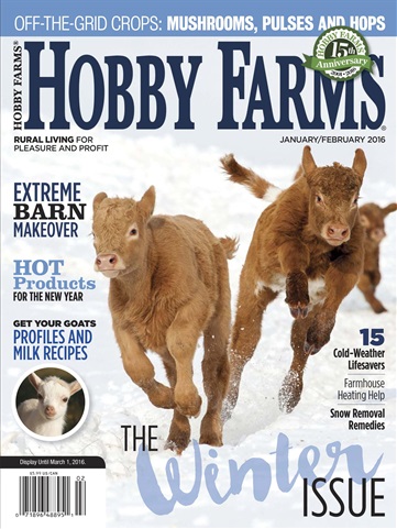 Hobby Farms Magazine issue Jan/Feb 16