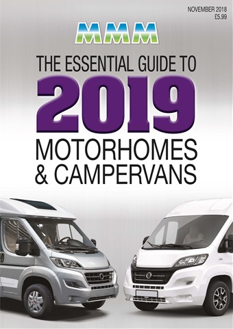 The Essential Guide to 2019 Motorhomes and Campervans issue The Essential Guide to 2019 Motorhomes and Campervans