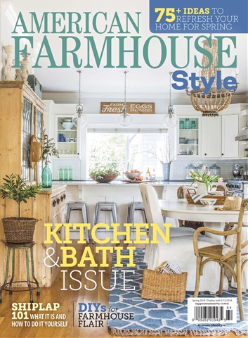 American Farmhouse Style issue Spring 2018