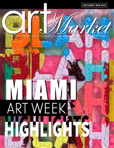 Art Market Magazine issue Issue #42  Miami Art Week -HIGHLIGHTS-
