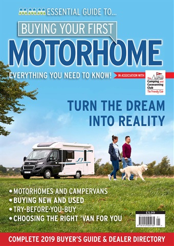 Buying Your First Motorhome 2019 issue Buying Your First Motorhome 2019
