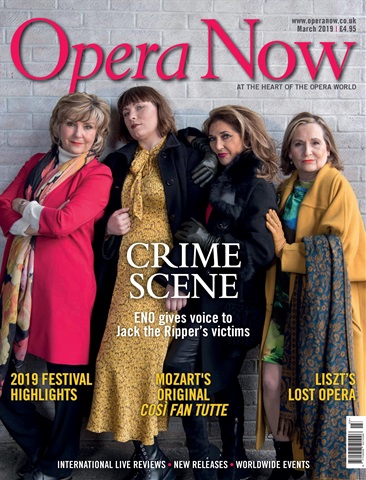 Opera Now issue March 2019