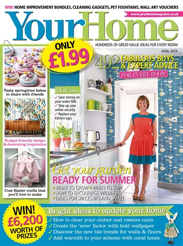 Your Home Magazine issue April 2019