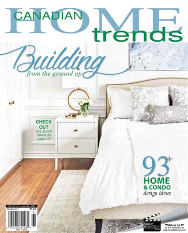 Canadian Home Trends issue Condo & New Builds 2019 