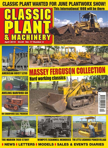Classic Plant & Machinery issue April 2019