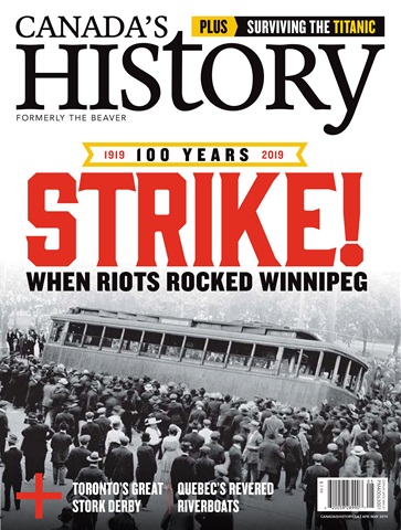 Canada's History issue Apr/May 2019