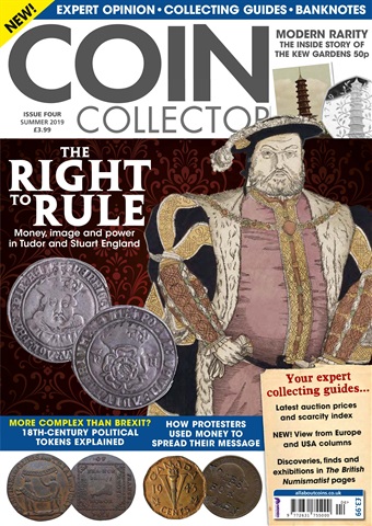 Coin Collector issue Summer issue… Tudor coins, Kew Gardens 50p and so much more