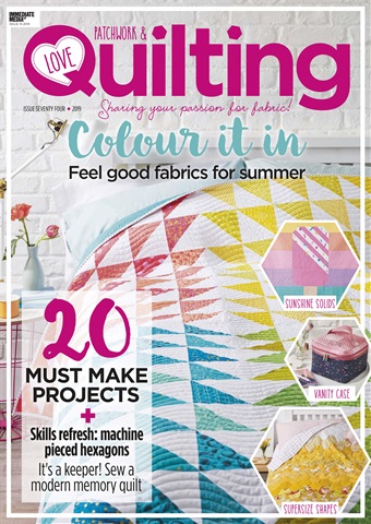 Love Patchwork & Quilting issue Issue 74