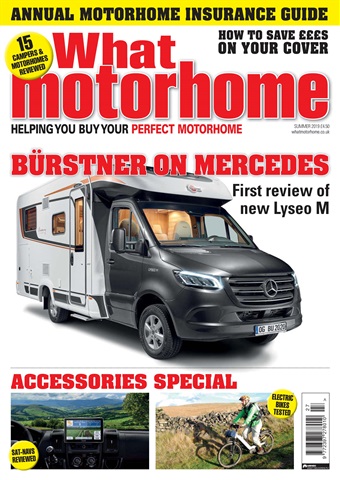 What Motorhome magazine issue Insurance and accessories special - Summer 2019