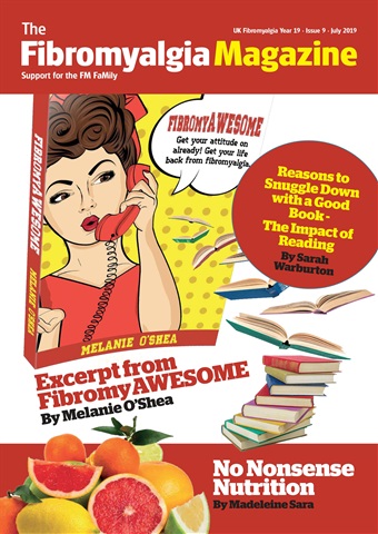 Fibromyalgia Magazine issue Fibromyalgia Magazine July 2019
