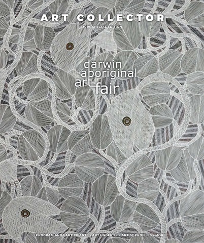 Art Collector issue Darwin Aboriginal Art Fair 2019
