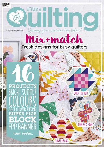 Love Patchwork & Quilting issue Issue 77
