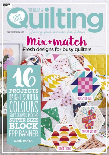 Love Patchwork & Quilting issue 