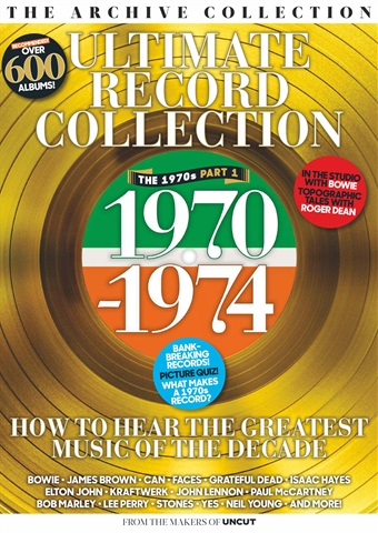 Uncut issue Uncut The Archive Collection:  Ultimate Record Collection 1970-74